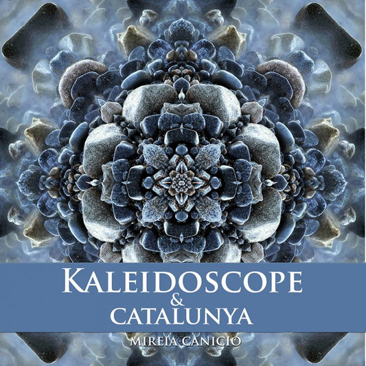 KALEIDOSCOPE & CATALUNYA